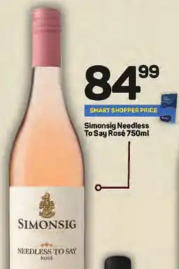 Pick n Pay Liquor Simonsig Needless To Say Rosé offer