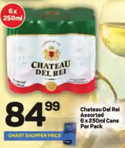 Pick n Pay Liquor Chateau Del Rei Assorted Cans offer