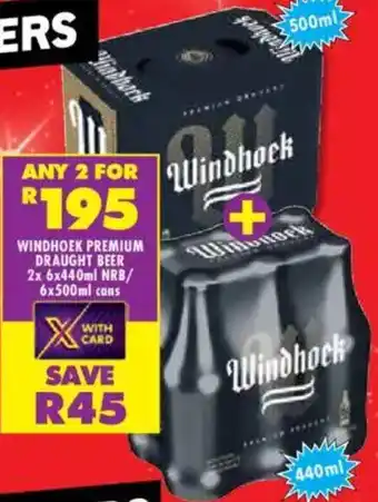 Shoprite Liquor Windhoek premium draught beer nrb/ cans offer