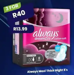 Super Save Always Maxi Thick Night offer