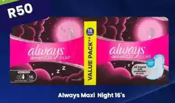 Super Save Always Maxi Night offer