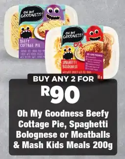 Oh My Goodness Beefy Cottage Pie, Spaghetti Bolognese or Meatballs & Mash Kids Meals
