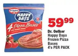 OK Foods Dr. Oetker Happy Days Frozen Pizza Bases offer