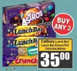 Big Save Cadbury Lunch Bar/ Lunch Bar Dream/ PS/ Crunchie/ Astros offer