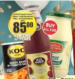 Big Save All Gold Tomato Sauce + C&B Mayonnaise + Koo Baked Beans offer