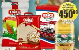 Big Save Big Save Maize Meal + Cake Flour + Rice + Oil offer