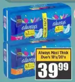 Big Save Always Maxi Thick Duo's offer