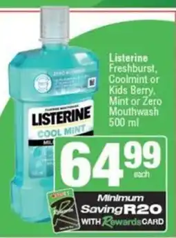 Spar Listerine Freshburst, Coolmint or Kids Berry, Mint or Zero Mouthwash offer