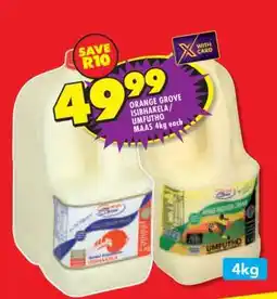 Shoprite ORANGE GROVE ISIBHAKELA/UMFUTHO MAAS 4kg each offer