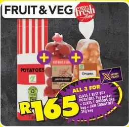 Shoprite CLASS 1 BEST BUY POTATOES 7kg pocket + CLASS 1 ONIONS 3kg bag + JAM TOMATOES 2kg bag offer