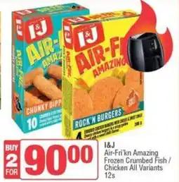 Spar I&J Air-Fri'kn Amazing Frozen Crumbed Fish/ Chicken All Variants offer