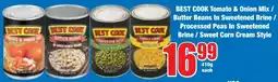 Boxer Superstores BEST COOK Tomato & Onion Mix/ Butter Beans In Sweetened Brine/ Processed Peas In Sweetened Brine/ Sweet Corn Cream Style offer