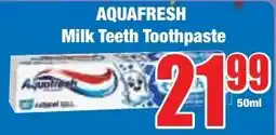 Boxer Superstores AQUAFRESH Milk Teeth Toothpaste offer