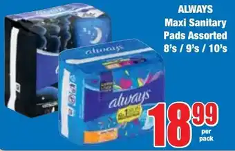 Boxer Superstores ALWAYS Maxi Sanitary Pads Assorted offer