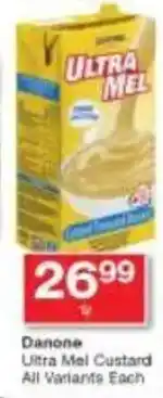 Checkers Danone Ultra Mel Custard All Variants Each offer