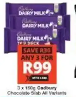 Checkers Cadbury Chocolate Slab All Variants offer