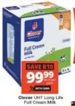 Checkers Clover UHT Long Life Full Cream Milk offer
