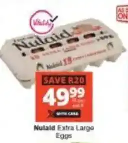 Checkers Nulaid Extra Large Eggs offer