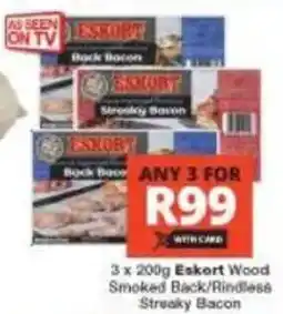 Checkers Eskort Wood Smoked Back/ Rindless Streaky Bacon offer
