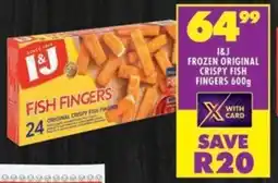 I&J frozen original crispy fish fingers
