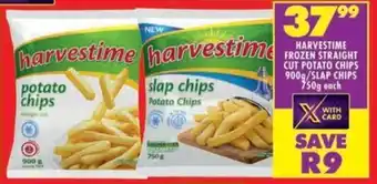 Shoprite Harvestime frozen straight cut potato chips/ slap chips offer