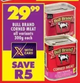 Shoprite Bull brand corned meat all variants offer
