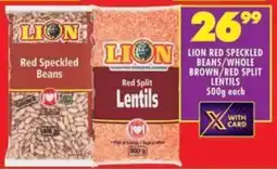 Shoprite Lion red speckled beans/ whole brown/ red split lentils offer