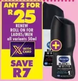 Shoprite Renew roll on for ladies/ men all variants offer