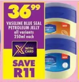 Shoprite Vaseline blue seal petroleum jelly all variants offer