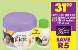 Shoprite Caivil just for kids hair shampoo with relaxer all variants offer