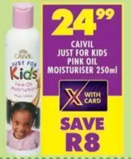 Shoprite Caivil just for kids pink oil moisturiser offer