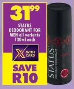 Shoprite Status deodorant for men all variants offer