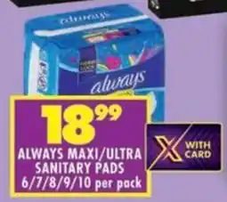 Shoprite Always maxi/ ultra sanitary pads offer