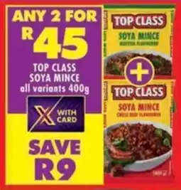 Shoprite Top class soya mince all variants offer