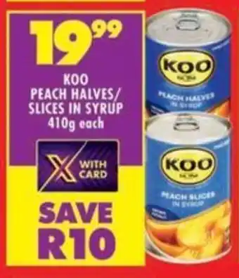 Shoprite Koo peach halves/ slices in syrup offer