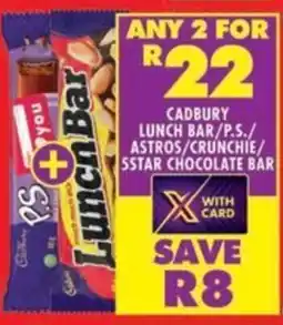 Shoprite Cadbury lunch bar/ p.s./ astros/ crunchie/ 5star chocolate bar offer