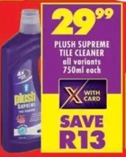 Shoprite Plush supreme tile cleaner all variants offer