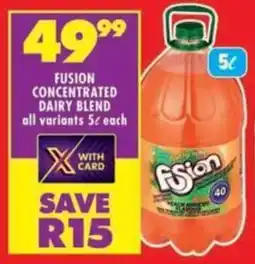 Shoprite Fusion concentrated dairy blend all variants offer