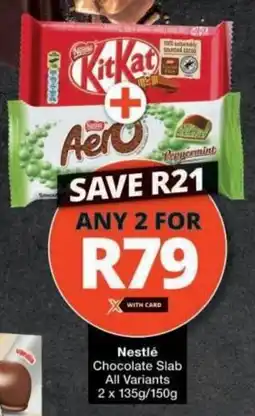 Checkers Nestlé Chocolate Slab All Variants offer