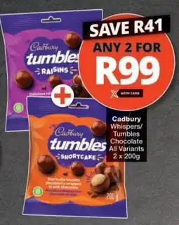 Checkers Cadbury Whispers/ Tumbles Chocolate All Variants offer