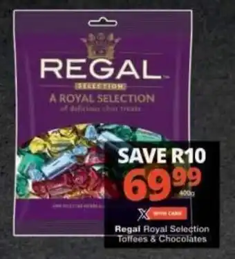 Checkers Regal Royal Selection Toffees & Chocolates offer