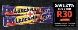 Checkers Cadbury Lunch Bar Max Chocolate Bar offer