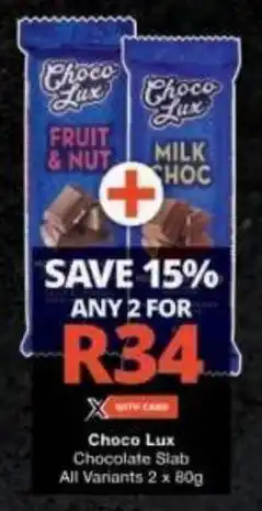 Checkers Choco Lux Chocolate Slab All Variants offer