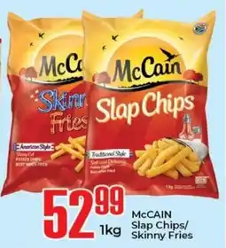 Elite Cash & Carry MCCAIN Slap Chips/ Skinny Fries offer