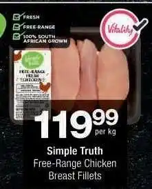Checkers Simple Truth Free-Range Chicken Breast Fillets offer