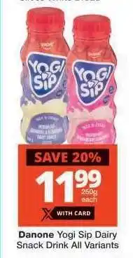 Checkers Danone Yogi Sip Dairy Snack Drink All Variants offer
