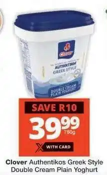 Checkers Clover Authentikos Greek Style Double Cream Plain Yoghurt offer