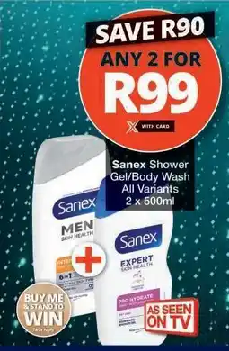 Checkers Sanex Shower Gel/Body Wash offer