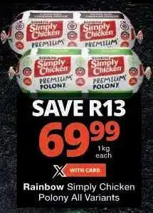Checkers Rainbow Simply Chicken Polony offer