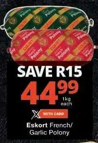 Checkers Eskort French/Garlic Polony offer